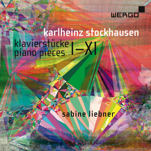 Stockhausen / Liebner: Klavierstucke / Piano Pieces I-Xi