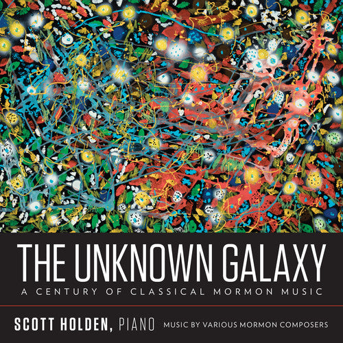 Wickman / Holden: Unknown Galaxy / Century Classical Mormon Music