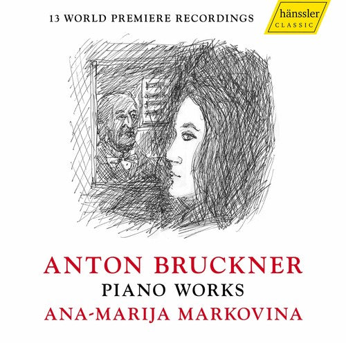 Bruckner / Markovina: Piano Works