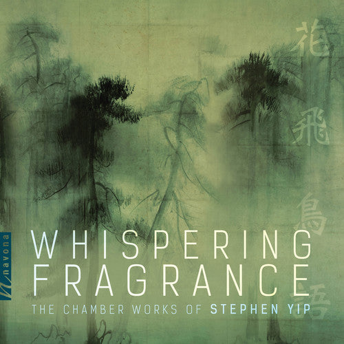 Yip / Chen: Whispering Fragrance