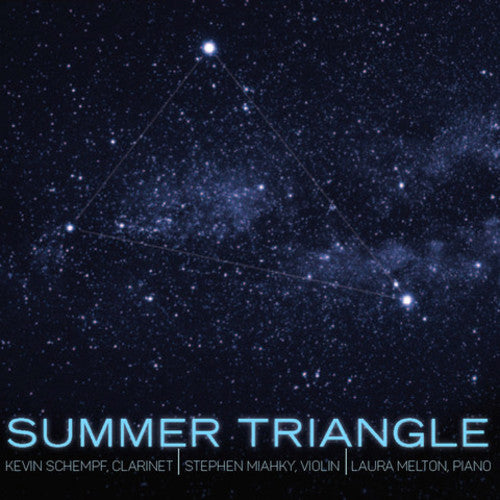 Schempf, Kevin / Miahky, Stephen / Melton, Laura: Summer Triangle