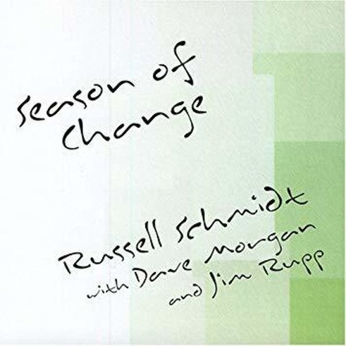 Schmidt, Russell: Season Of Change