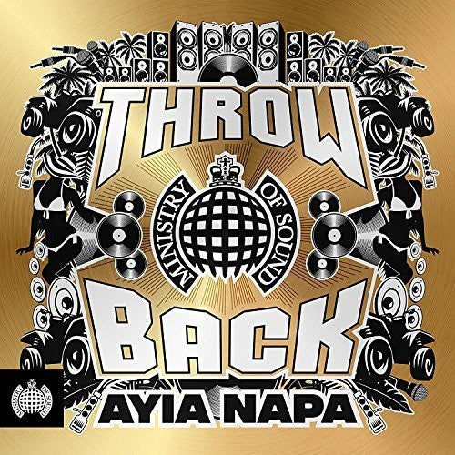 Ministry of Sound: Throwback Ayia Nappa / Various: Ministry Of Sound: Throwback Ayia Nappa