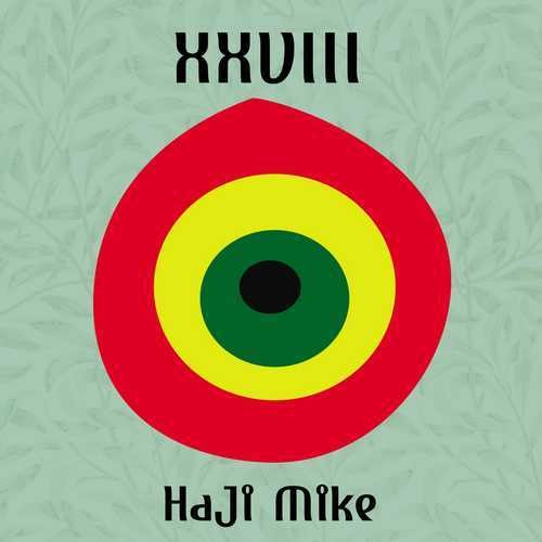 Mike, Haji: Xxviii