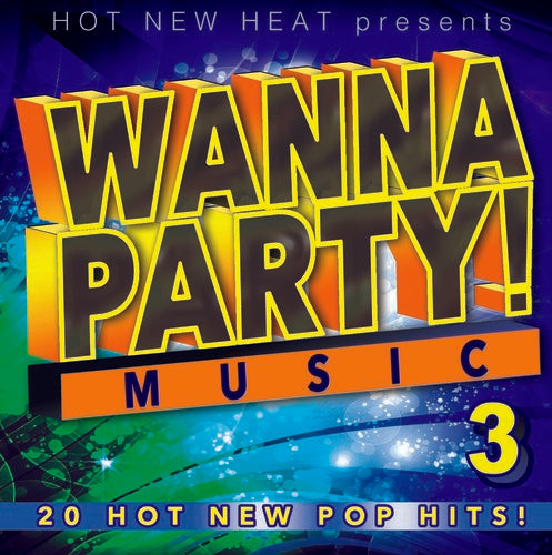 Wanna Party! - Vol. 3 / Various: Wanna Party! - Vol. 3 (Various Artists)