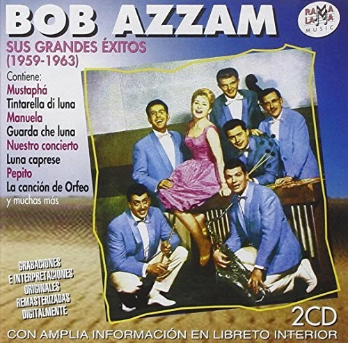 Azzam, Bob: Sus Grandes Exitos 1959-1963