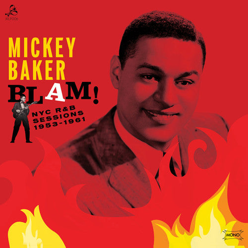 Baker, Mickey: Blam! NYC R&B Sessions