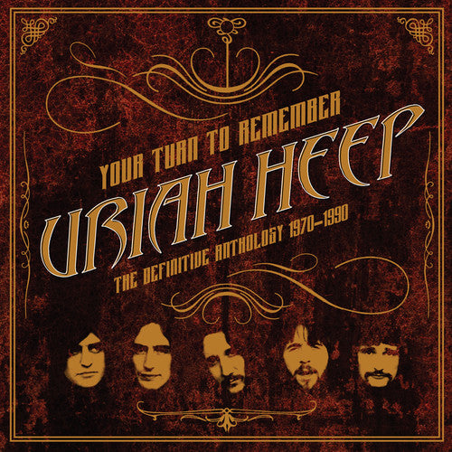 Uriah Heep: Your Turn To Remember: The Definitive Anthology