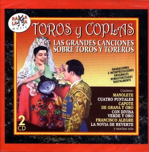 Toros Y Coplas (Las Grandes Canciones Sobre Toros: Toros Y Coplas (Las Grandes Canciones Sobre Toros Y Toreros) / Various