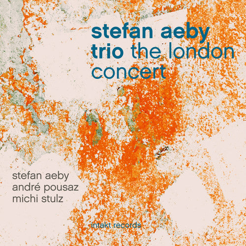 Aeby, Stefan / Pousaz, Andre: London Concert