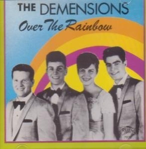 Demensions: Over the Rainbow