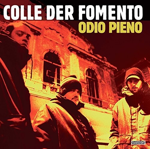 Colle Der Fomento: Odio Pieno