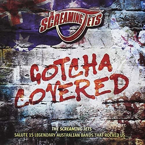 Screaming Jets: Gotcha Covered