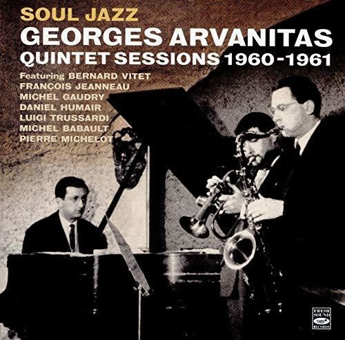 Arvanitas, Georges: Soul Jazz Quintet Sessions (1960-1961)