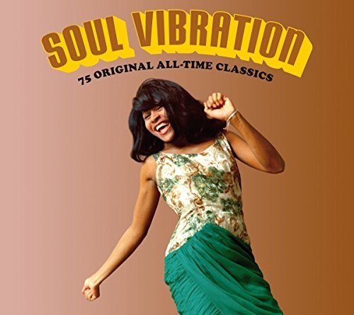 Soul Vibration: 75 Original All-Time Classics: Soul Vibration: 75 Original All-Time Classics / Various