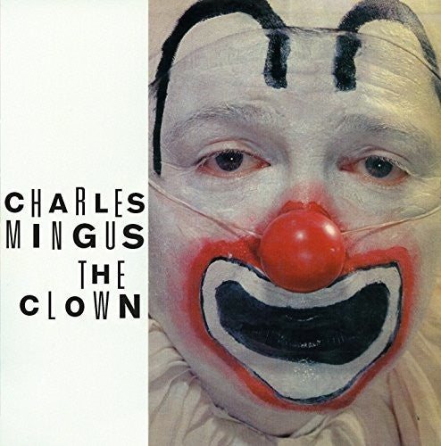 Mingus, Charles: Clown / Pithecanthropus Erectus