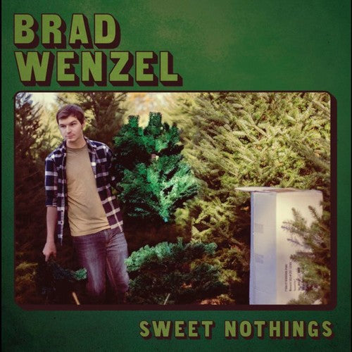 Wenzel, Brad: Sweet Nothings