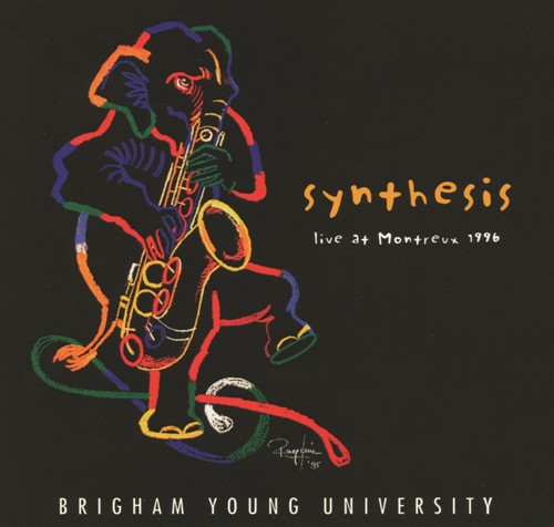 Brigham Young University Synthesis: Live At Montreux 1996