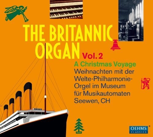 Weihnachten Mit Der Welte: Britannic Organ