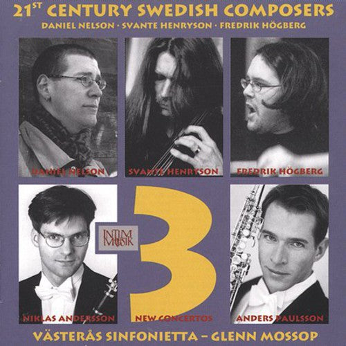 Nelson / Henryson / Hogberg / Anderson / Mossop: 21st Century Swedish Composers