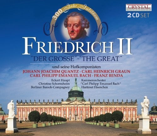 Quantz / Graun / Bach / Benda: FRIEDRICH II - Der Grosse