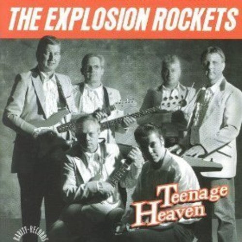 Explosion Rockets: Teenage Heaven