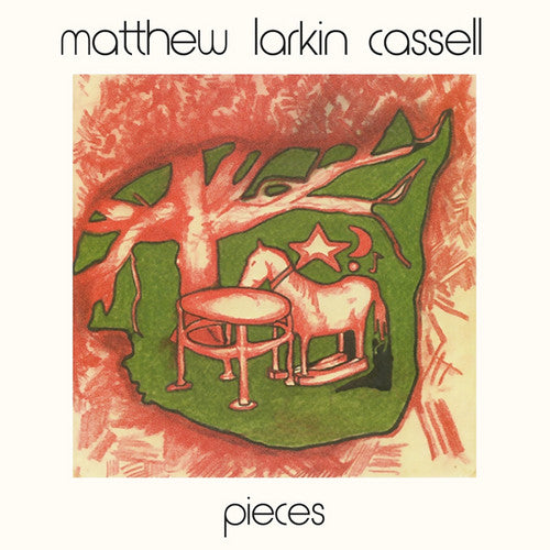 Cassell, Matthew Larkin: Pieces