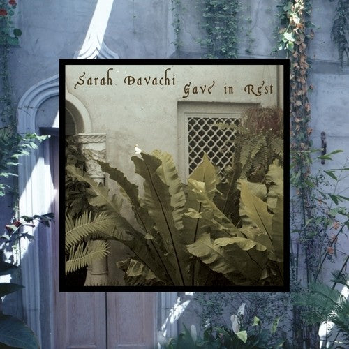 Davachi, Sarah: Gave In Rest