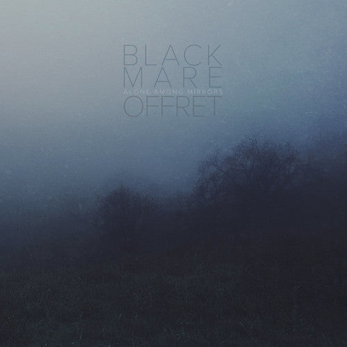 Black Mare & Offret: Alone Among Mirrors