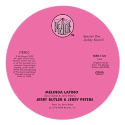 Jerry Butler Jerry Peters & Jimmy Smith: Melinda Latino / I'm Gonna Love You Just A Little Bit More Babe