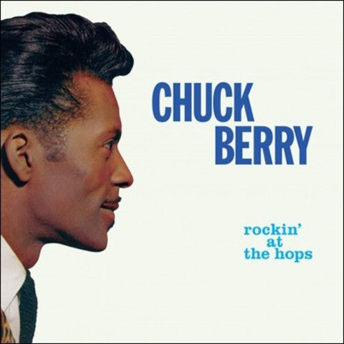 Berry, Chuck: Rockin At The Hops