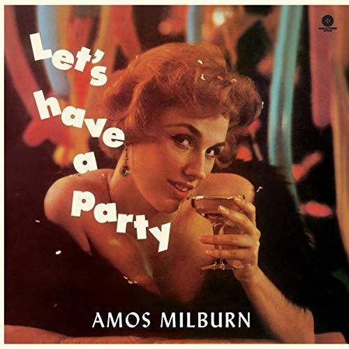 Milburn, Amos: Let's Have A Party