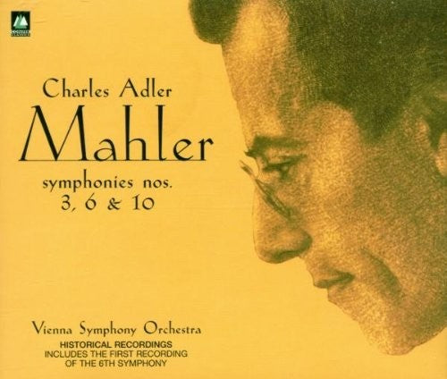 Mahler / Adler / Vienna Sym Orch: Mahler: Symphonies 3,6 And 10