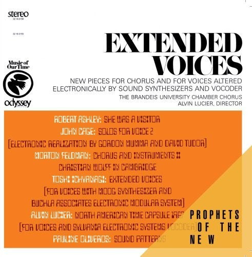 Lucier / Brandeis University Chamber Chorus: Lucier: Extended Voices