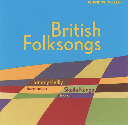 Reilly / Kanga: British Folk Songs