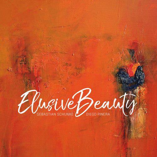 Schunke, Sebastian / Pinera, Diego: Elusive Beauty