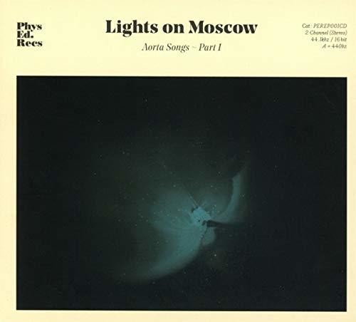 Lights on Moscow: Aorta Songs - Part 1