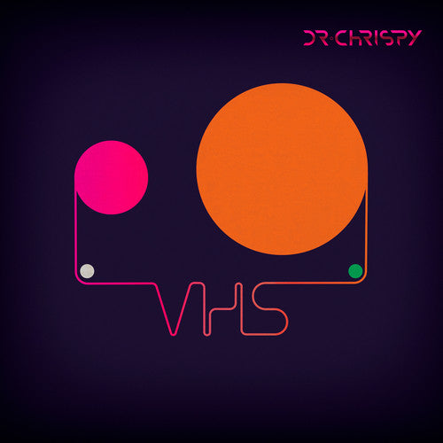 Dr Chrispy: Vhs