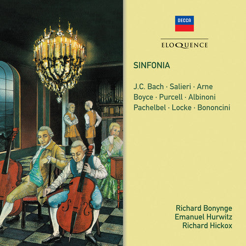 Bonynge, Richard / Hurwitz, Emanuel / Hickox, Richard: Sinfonia: Salieri, J.C. Bach, Arne, Purcell, Albinoni, Pachelbel