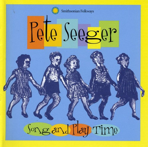 Seeger, Pete: Song and Play Time