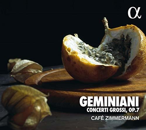 Geminiani / Zimmermann: Concerti Grossi 7