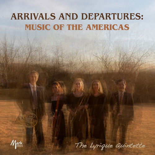 Verdie / Lyrique Quintette: Arrivals & Departures / Music of the Americas