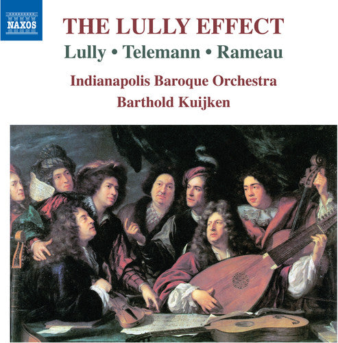 Telemann / Indianapolis Baroque Orchestra: Lully Effect