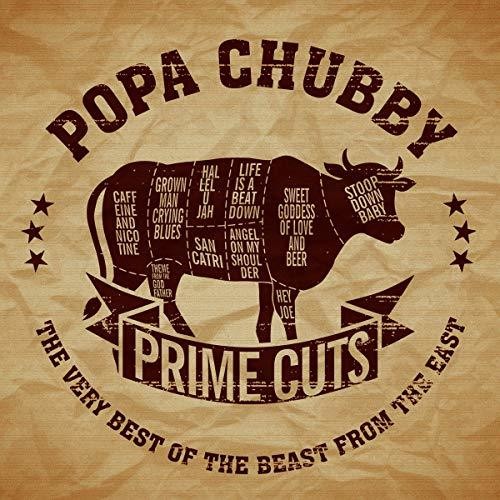 Popa Chubby: Prime Cuts: Very Best Of The Beast From The East