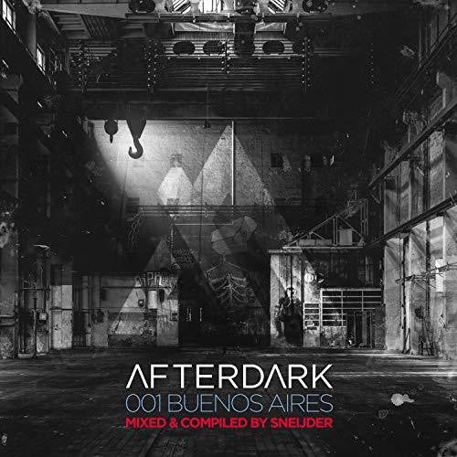 Sneijder: Afterdark 001 Buenos Aires