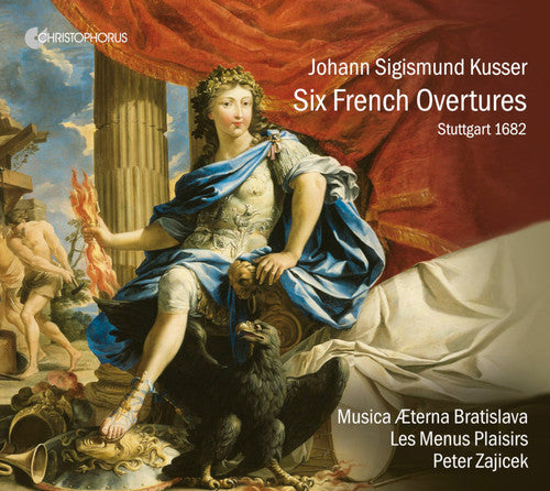 Kusser / Musica Aeterna Bratislava: Six French Suites