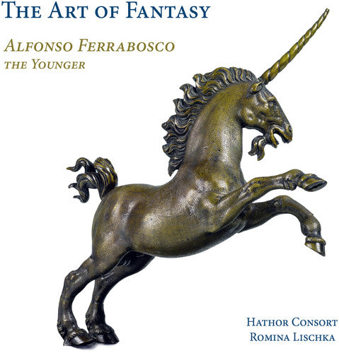 Ferrabosco / Hathor Consort / Lischka: Art of Fantasy