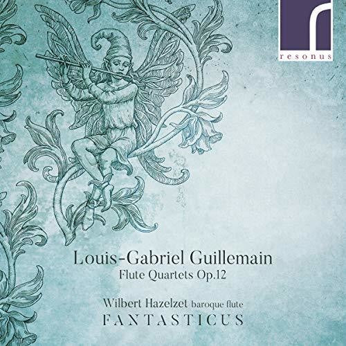 Guillemain / Hazelzet: Flute Quartets 12