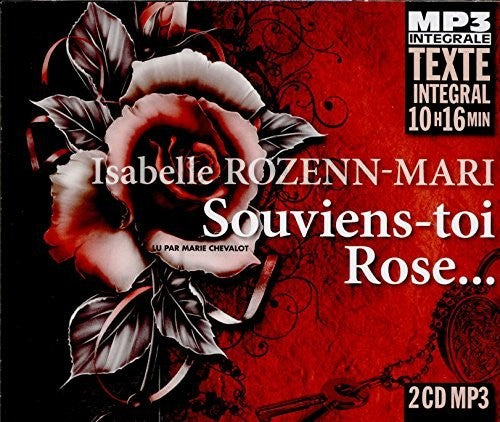 Mari, Isabelle Rozenn: Souviens Toi Rose