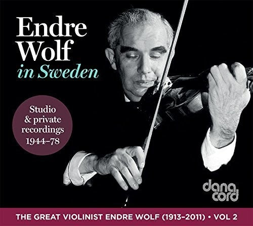 Mozart / Wolf / Weber: Endre Wolf in Sweden 1944-1978